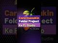 Cara masukin Folder Project ke FL Studio #TutorialFLstudio #flstudiopemula #flstudio  #flstudiobasic