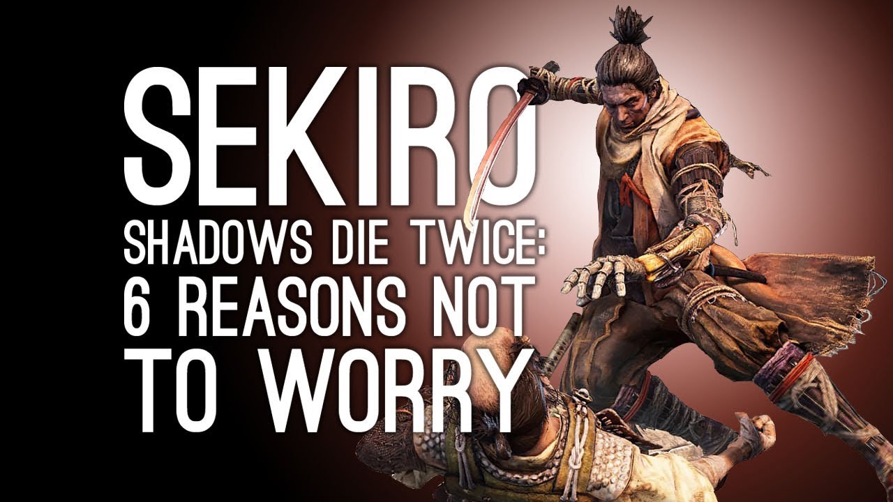 Sekiro: Shadows Die Twice - 6 Reasons Dark Souls Fans Shouldn't Worry