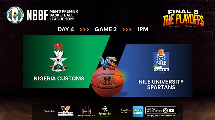 CUSTOMS vs NILE SPARTANS | GAME 14 | NBBF 2025 PREMIER BASKETBALL LEAGUE  FINAL 8 | FULL GAME