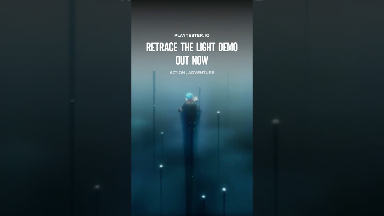 Retrace The Light got a demo today