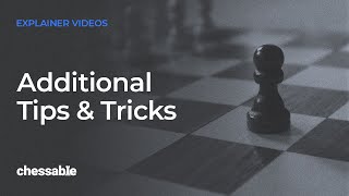 Additional Tips & Tricks on Chessable