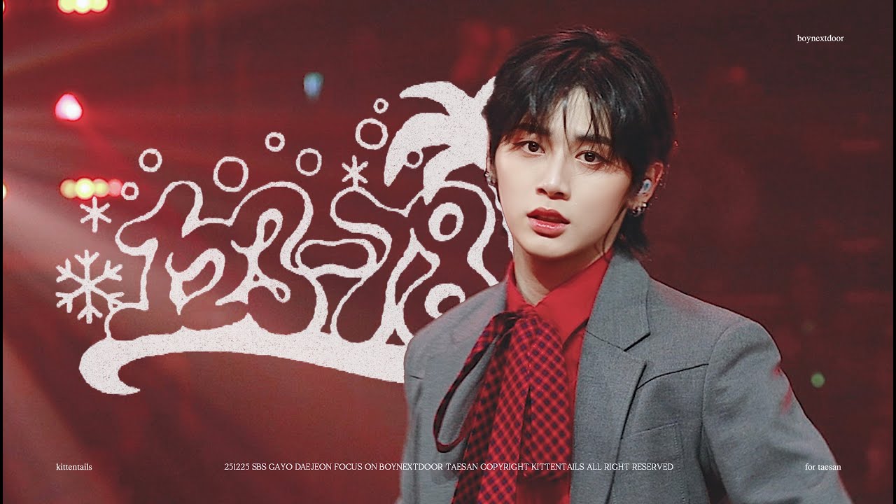 251225 GAYO DAEJEON '123-78' BOYNEXTDOOR TAESAN FANCAM FOCUS