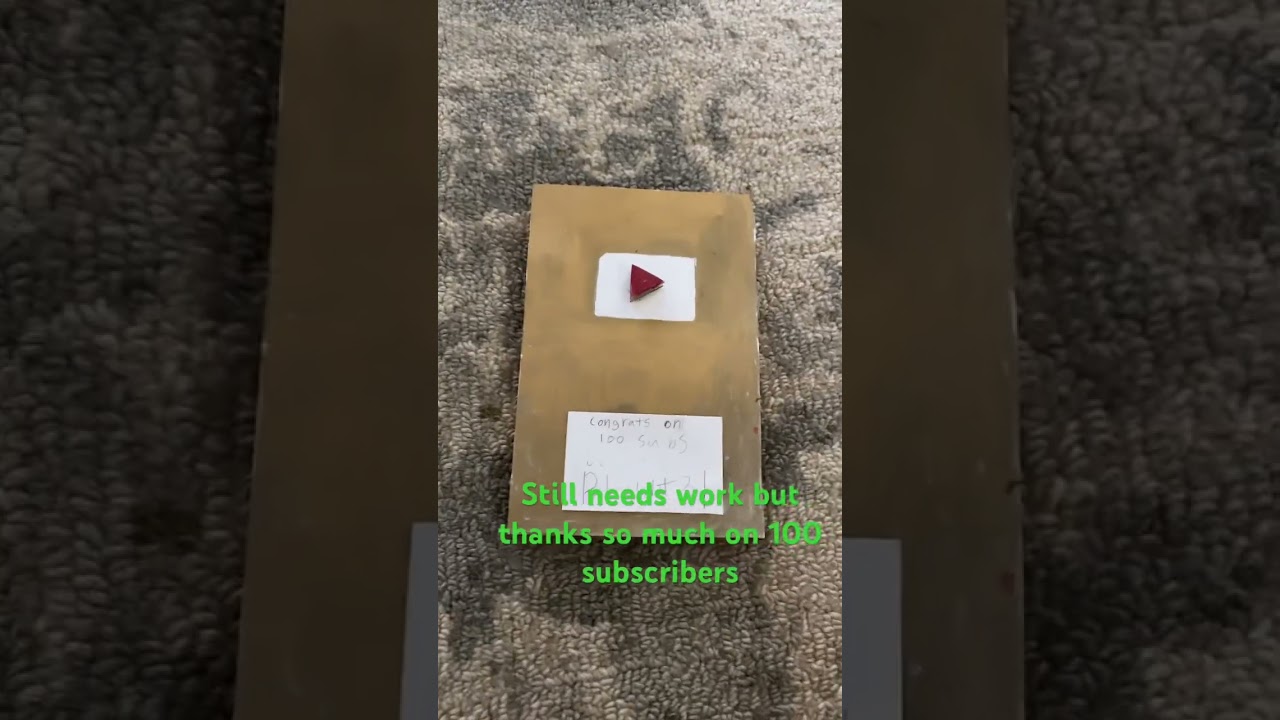Custom 100 subscriber play button