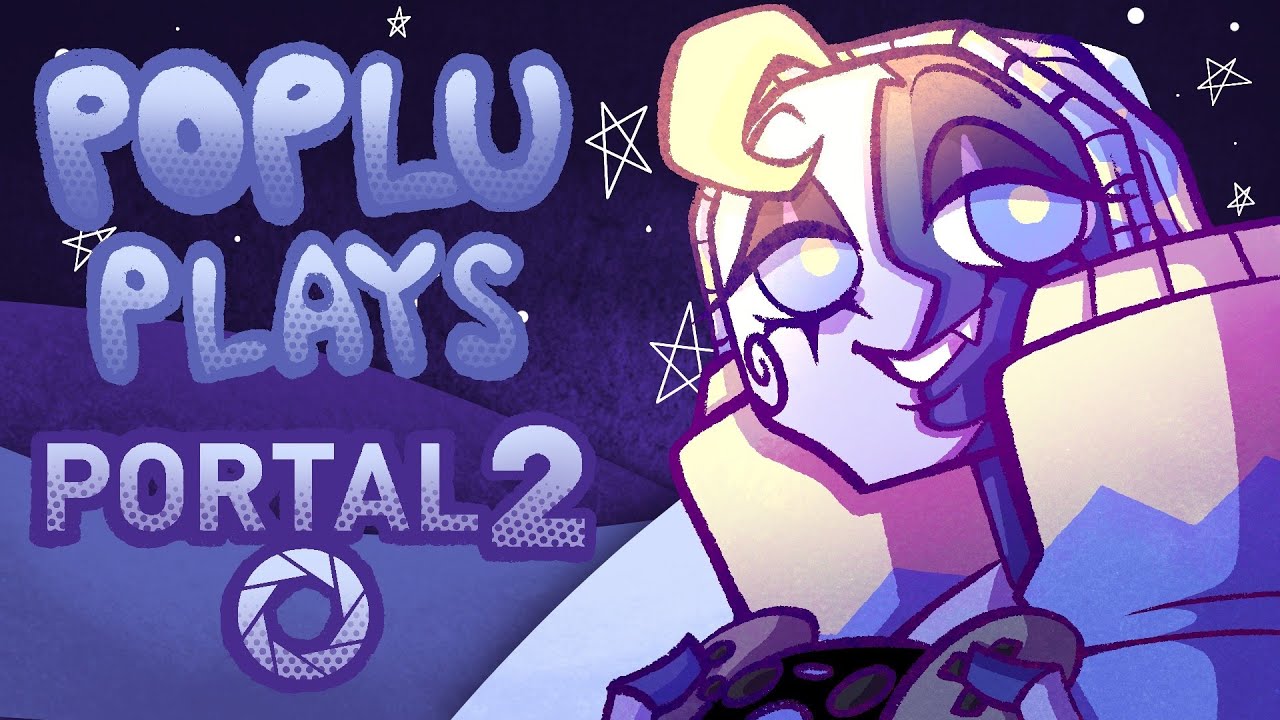 【🌒POPLU PLAYS🌒】PORTAL 2!