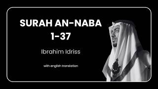 Surah An-Naba (1-37) | سورة النبأ | Ibrahim Idriss | English Translation | إبراهيم إدريس
