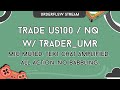 ✨[Apr 15] Trade NQ Live w/ trader_umr | Footprint, Heatmap &amp; Audio alerts