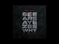 Toga Kimp SEE ARE AYE ZEE WHY Feat EBK LA OFFICIAL AUDIO Toga Kimp SEE ARE AYE ZEE WHY Feat EBK LA OFFICIAL AUDIO