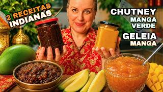 2 Receitas Indianas com Manga 🥭 Chutney de Manga Verde e Geleia de Manga Caseira Brasileira na Índia