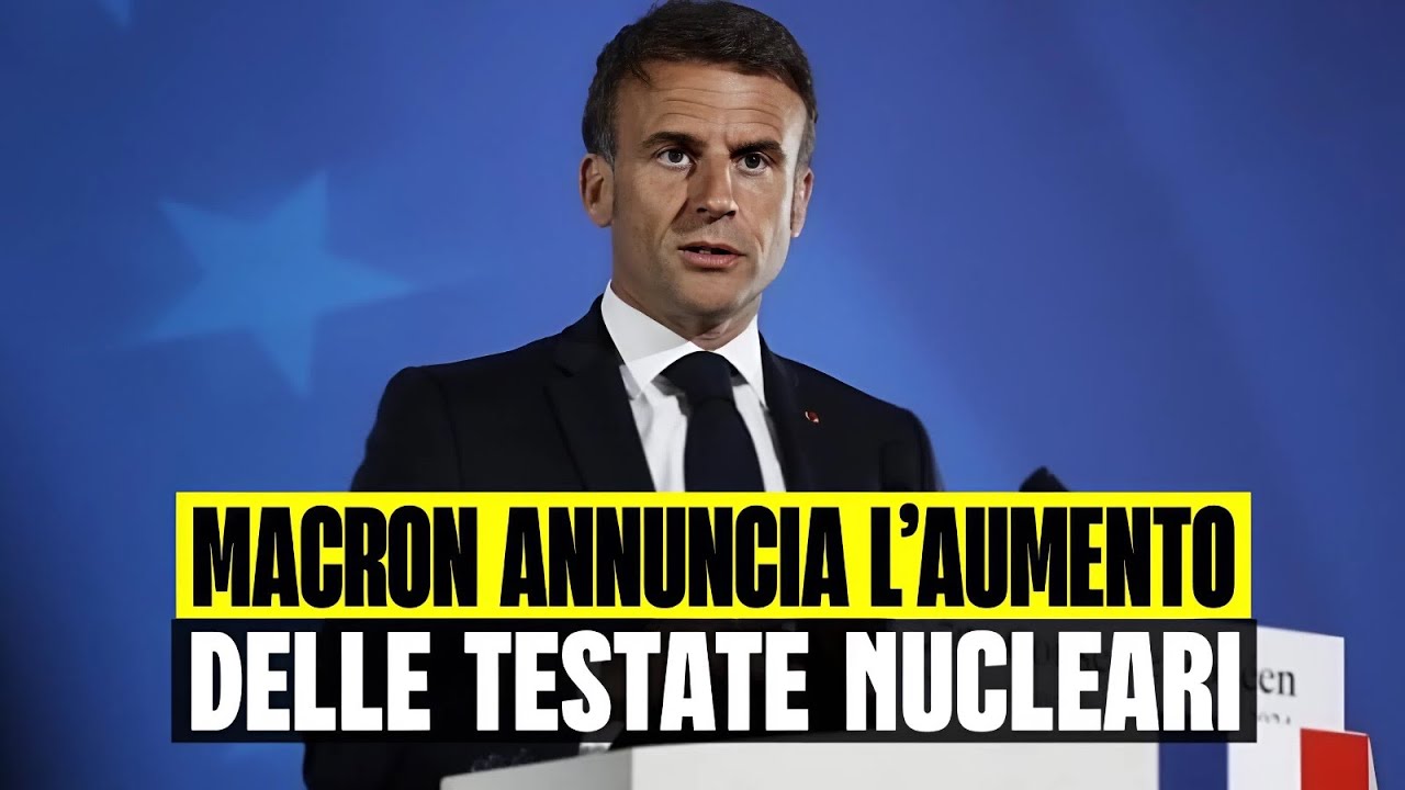 MACRON ANNUNCIA L’AUMENTO DELLE TESTATE NUCLEARI FRANCESI: “CRESCE LA PAURA”