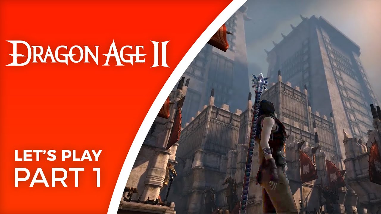 Let's Play Dragon Age II - Part 1 - Blind Playthrough as a Apostate Mage