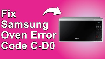 Samsung Oven Error Code C-D0 (Why It Happens And How To Troubleshoot - Simple Fix!)