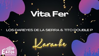 Los Dareyes De La Sierra & Tito Double P - Vita Fer (Versión Karaoke)