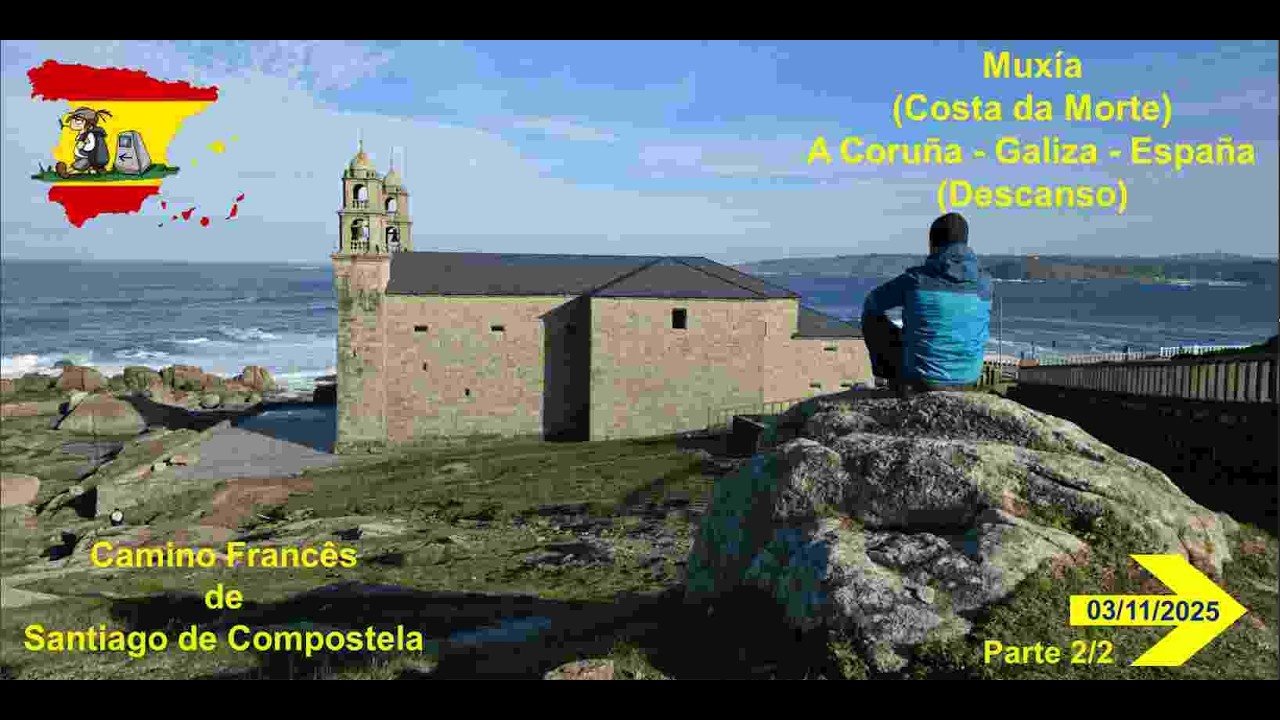 Dia 36.1 - Camino Francês de Santiago de Compostela - Muxía - Parte 2/2