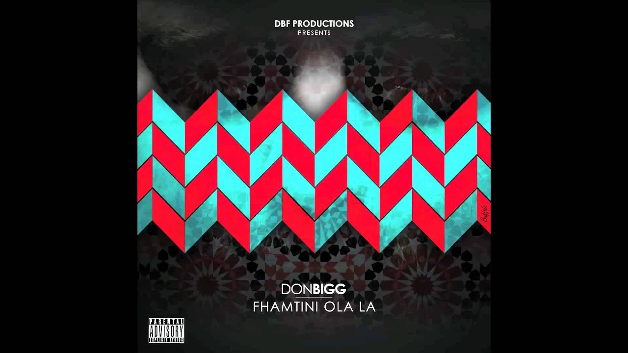 DON BIGG - FHAMTINI OULA LA NET  ( AUDIO OFFICIAL )