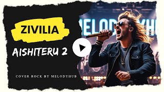 Zivilia  Aishiteru 2  Top Hits Spotify Indonesia 2025  Musik Cover Melodyhub Terbaru 2025