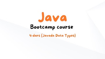 4-dars Javada Data Types | Java Bootcamp Course O
