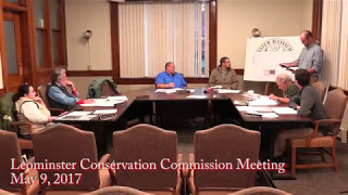 Leominster Conservation Commission Meeting 5-9-17