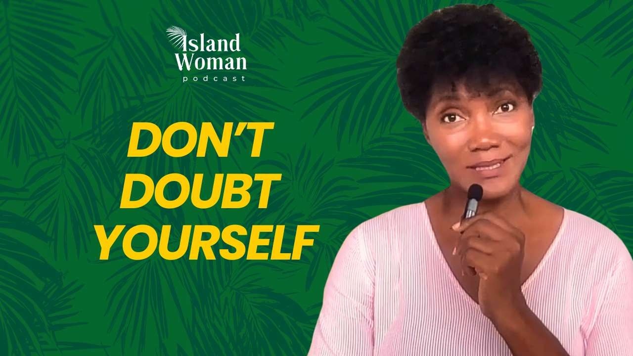 How I Stop Self-Doubt and Keep Going: 5 Founder Truths | Dianne Squires | Island Woman Podcast