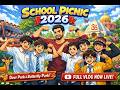 School Picnic 2026 Vlog | Deer Park | Butterfly Park | School Trip Full Masti #explore A#fyp