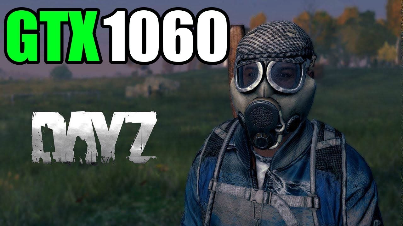 DayZ - GTX 1060 3gb | i5 3570 | 12GB | 1080p Ultra Settings | FRAME-RATE TEST