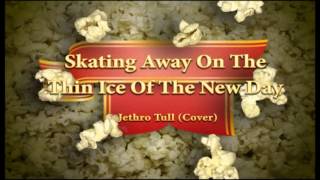 Jethro Tull - Skating Away (Cover)