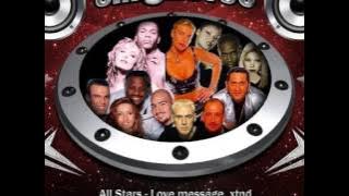 All Stars(fun factory, e-rotic, scooter, mr.president, masterboy) - Love message. xtnd