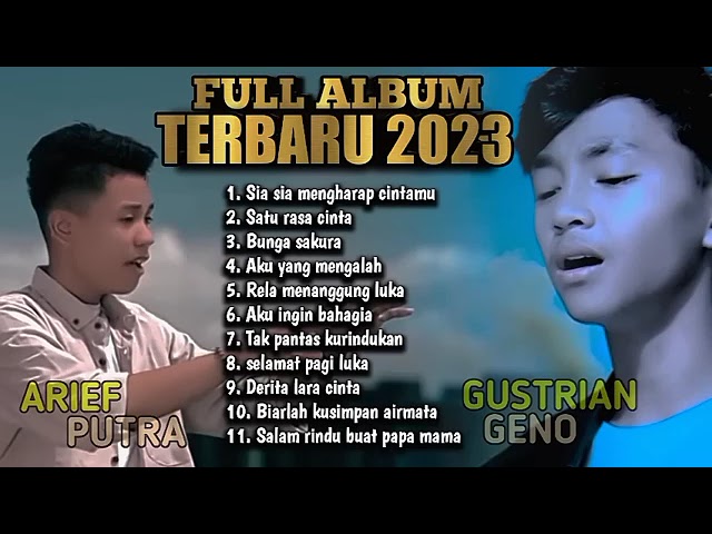 Arief - Gustrian geno - full album terpopuler 2023 - Tanpa Iklan class=