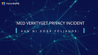 Privacy Incident - Verktyg För Hantering Av Personuppgiftsincidenter Visma Draftit