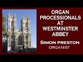 Capture de la vidéo Organ Processionals At Westminster Abbey / Preston