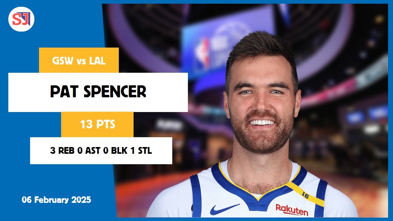 PAT SPENCER 13 PTS vs LAL 06 Feb 24-25 GSW Highlights