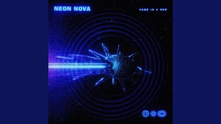 Fame is a Gun (Techno) - NEON NOVA