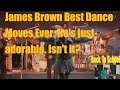 FR: Reacts: James Brown Best Dance Moves Ever. He
