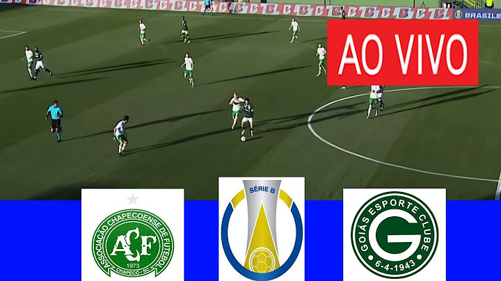CHAPECOENSE X GOIÁS AO VIVO COM IMAGEM I BRASIILEIRÃO SERIE B 2025