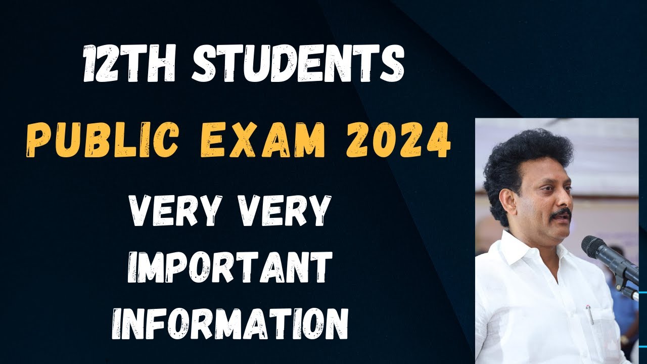 12th Standard Public Exam 2024 Very Very Important Information 12th-standard-public-exam-2024-very-very-important-information