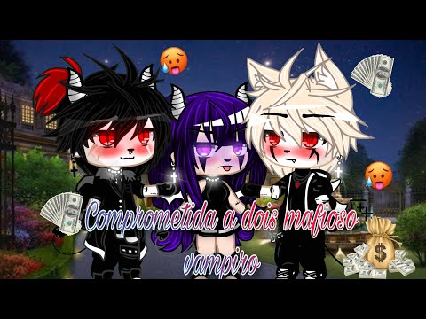 °•|Comprometida a dois mafiosos vampiro | Mini Filme Gacha Life e Gacha club (4/?)✨⛓