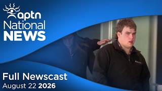 APTN National News: August 22, 2026 – An Ojibway Nation outraged, A First Nation overcrowded
