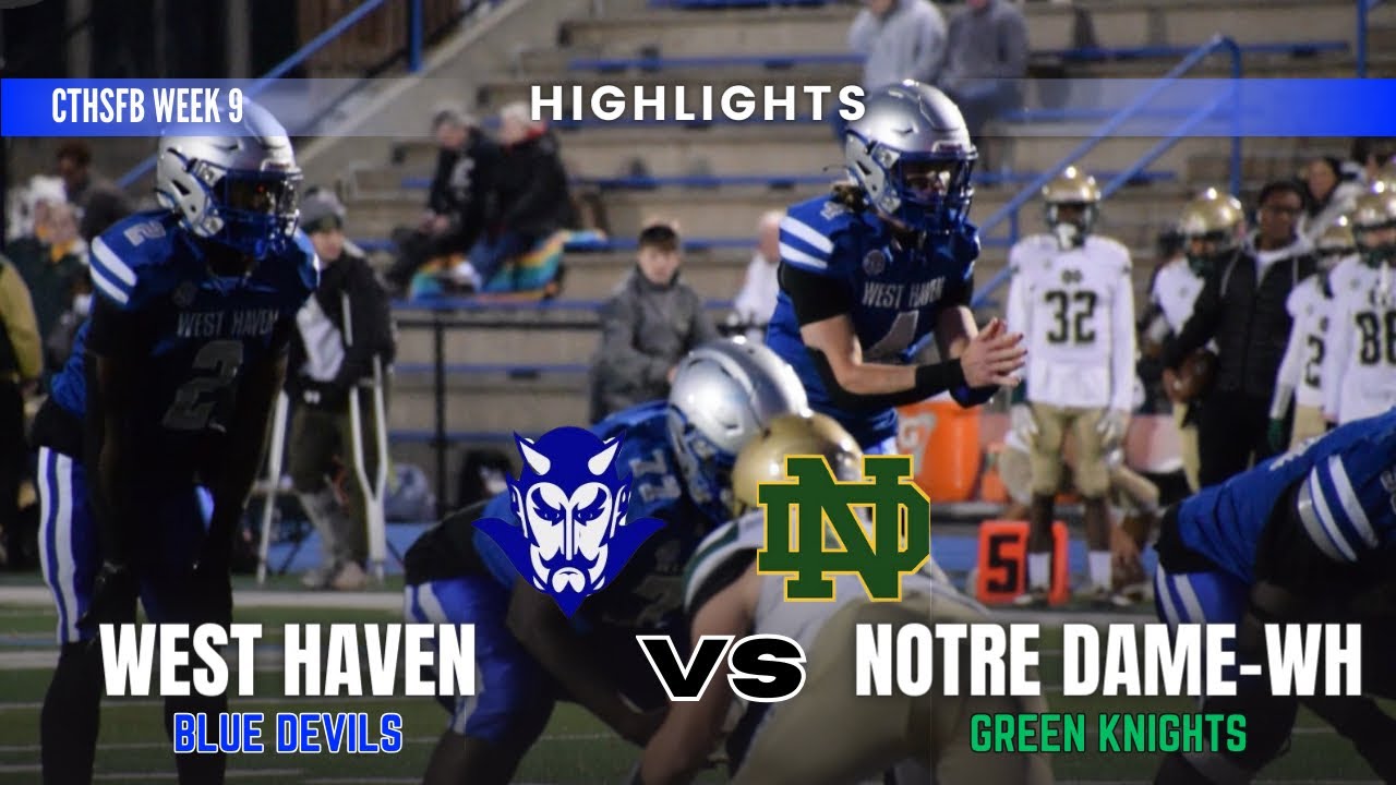 west-haven-vs-notre-dame-west-haven-game-highlights-2023-cthsfb