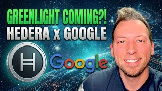 HEDERA HBAR - Is Hedera About to be Greenlit?! Hedera/Google Collaboration?!
