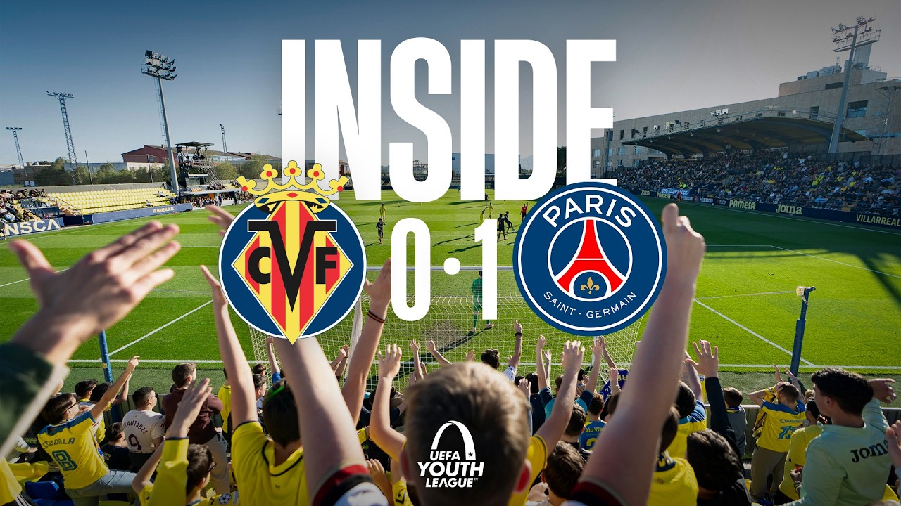INSIDE | VILLARREAL 0-1 PSG: El Submarino se despide de la Youth League ...