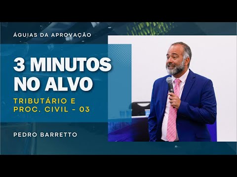 3 MINUTOS NO ALVO: TRIBUTÁRIO E PROCESSO CIVIL - EXECUÇÃO FISCAL | ÁGUIAS DA APROVAÇÃO #03
