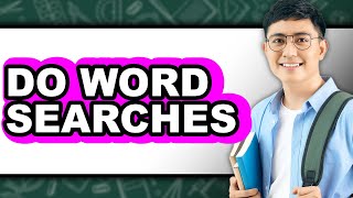 How to Do Word Searches Fast - Easy Guide