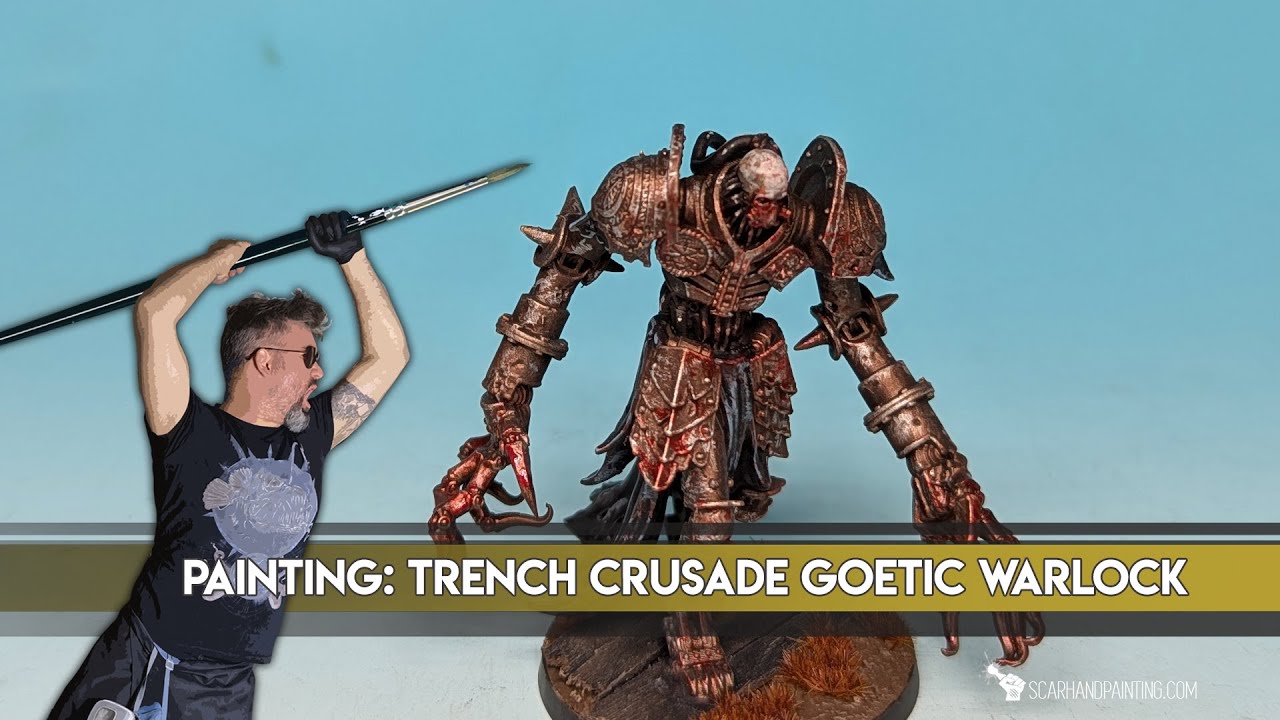 Scarhandpainting Painting Trench Crusade Goetic Warlock YouTube