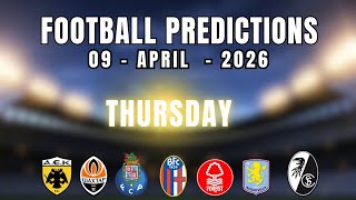 FOOTBALL PREDICTIONS TODAY 09 APRIL 2026 | EUROPA LEAGUE | CONFERENCE LEAGUE 