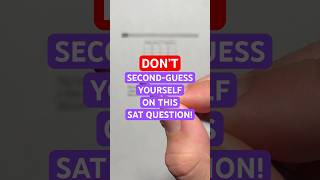 DON’T Second-Guess Yourself on This SAT Question! #Shorts #math #SAT #exam #school #study