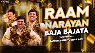 Raam Narayan Baja Bajata Tapori remix Tanishq And Tushar Rjn