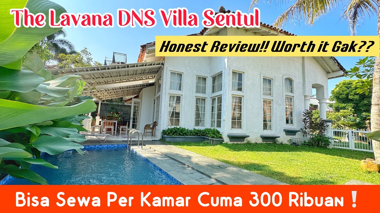 THE LAVANA DNS VILLA SENTUL || Sewa per Kamar Tapi Bisa Nikmatin Fasilitas Seluruh Villa 😍