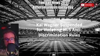 Kai Wagner Suspended for Violating MLS Anti-Discrimination Rules