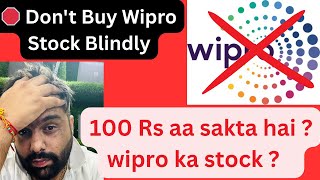🛑 Don't Buy Wipro Stock Blindly! 📉 Wipro Share Price ≈100 Rs? Dekho Reality! | Full Hindi Analysis