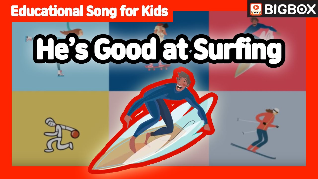 [ He’s Good at Surfing ] Educational Song for Kids BIG SHOW 49
