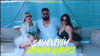 Ci̇han Serez Şahaneyi̇m Ben Roman Havasi